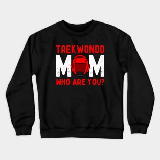 Taekwondo Mom Crewneck Sweatshirt